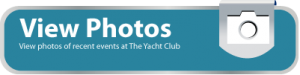 CLICK Here to View Photos of Social Events at The Yacht Club